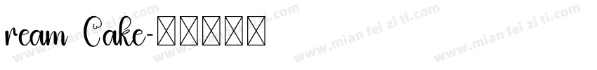 ream Cake字体转换